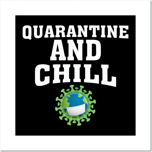 Quarantine And Chill Wall Art by Recapaca